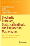 Stochastic Processes, Statistical Methods, and Engineering Mathematics