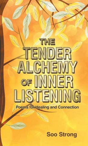 The Tender Alchemy of Inner Listening