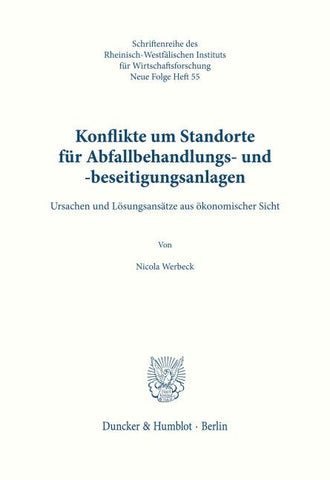 Konflikte um Standorte für Abfallbehandlungs- und -beseitigungsanlagen.