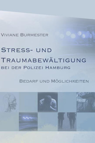 Stress und Traumabewältigung bei der Polizei Hamburg