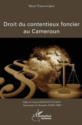 Le droit du contentieux foncier au Cameroun