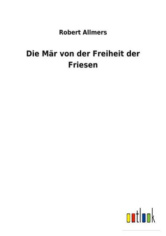 Die Mär von der Freiheit der Friesen