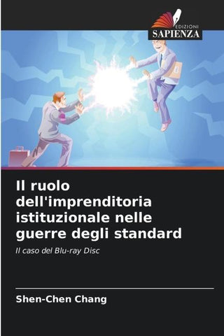 Il ruolo dell'imprenditoria istituzionale nelle guerre degli standard