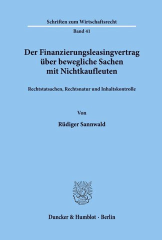Der Finanzierungsleasingvertrag über bewegliche Sachen mit Nichtkaufleuten.