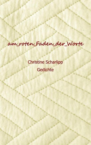 am roten Faden der Worte