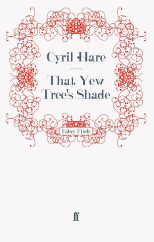 That Yew Tree's Shade