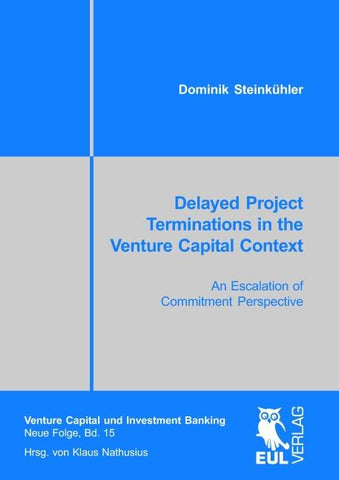 Delayed Project Terminations in the Venture Capital Context