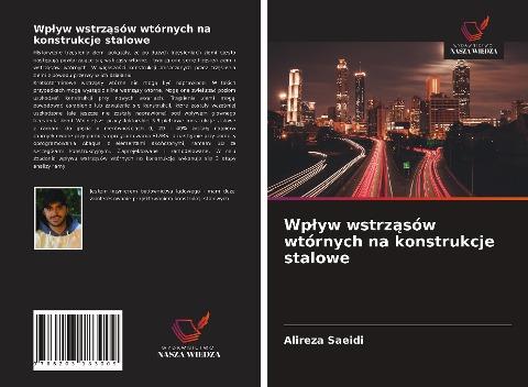 Wp¿yw wstrz¿sów wtórnych na konstrukcje stalowe