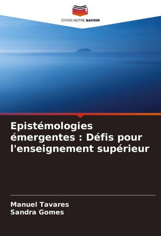 Epistémologies émergentes : Défis pour l'enseignement supérieur