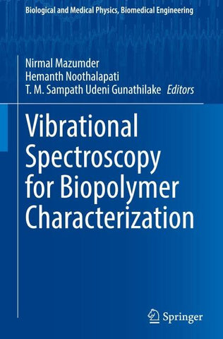 Vibrational Spectroscopy for Biopolymer Characterization