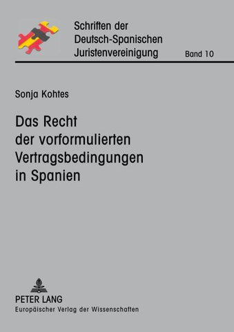 Das Recht der vorformulierten Vertragsbedingungen in Spanien