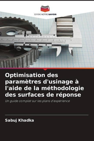 Optimisation des paramètres d'usinage à l'aide de la méthodologie des surfaces de réponse