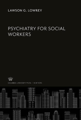 Psychiatry for Social Workers