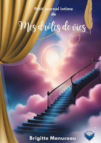 Petit journal intime de Mes drôles de vies