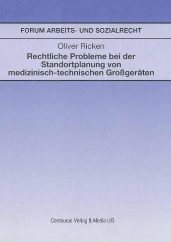 Rechtliche Probleme bei der Standortplanung von medizinisch-technischen Großgeräten