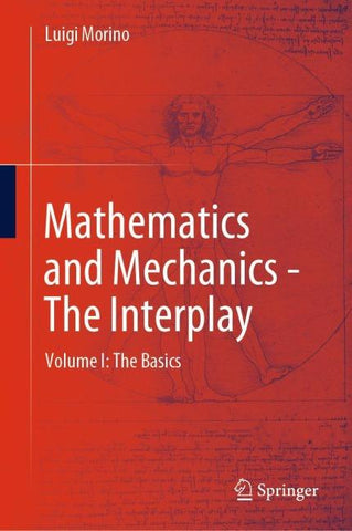 Mathematics and Mechanics - The Interplay