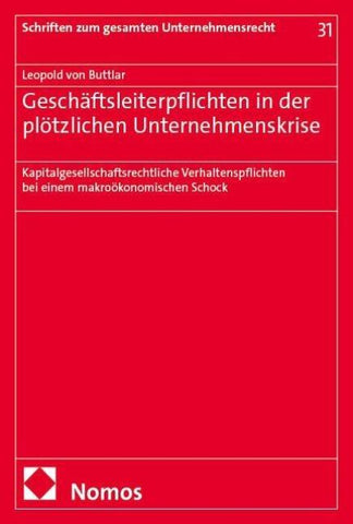 Geschäftsleiterpflichten in der plötzlichen Unternehmenskrise