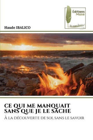 CE QUI ME MANQUAIT SANS QUE JE LE SACHE