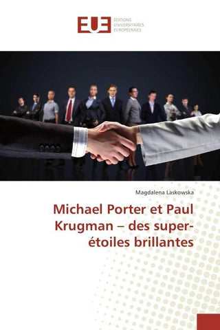 Michael Porter et Paul Krugman - des super-étoiles brillantes