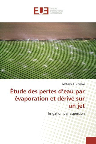 Étude des pertes d'eau par évaporation et dérive sur un jet