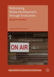 Rethinking Media Development through Evaluation