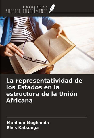 La representatividad de los Estados en la estructura de la Unión Africana