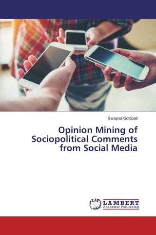 Opinion Mining of Sociopolitical Comments from Social Media