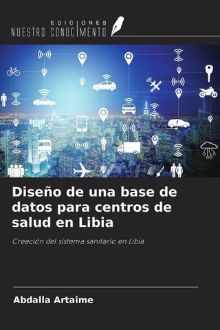 Diseño de una base de datos para centros de salud en Libia