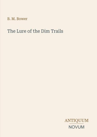 The Lure of the Dim Trails