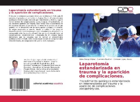 Laparotomía estandarizada en trauma y la aparición de complicaciones.