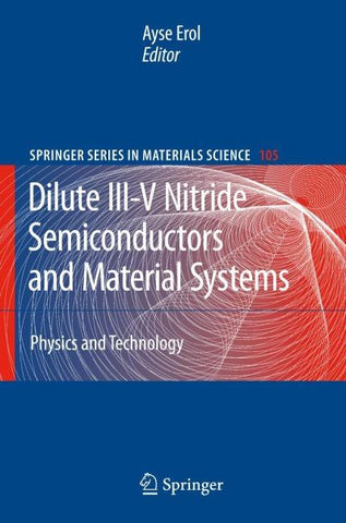 Dilute III-V Nitride Semiconductors and Material Systems