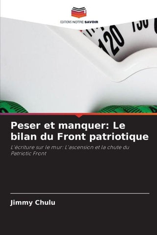 Peser et manquer: Le bilan du Front patriotique