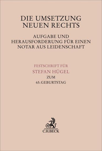Die Umsetzung neuen Rechts - Aufgabe und Herausforderung für einen Notar aus Leidenschaft