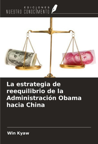 La estrategia de reequilibrio de la Administración Obama hacia China