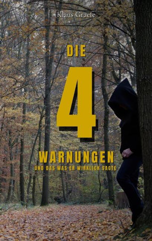 Die 4 Warnungen