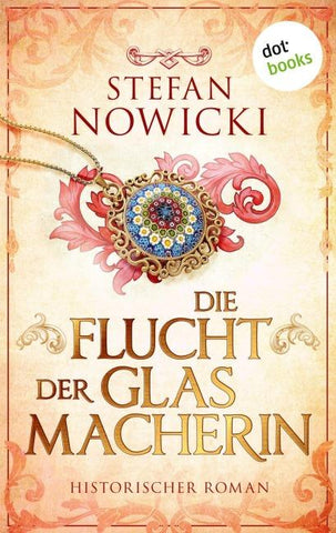 Die Flucht der Glasmacherin