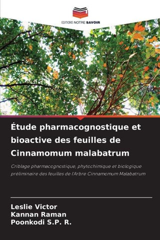 Étude pharmacognostique et bioactive des feuilles de Cinnamomum malabatrum