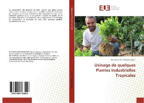 Usinage de quelques Plantes Industrielles Tropicales