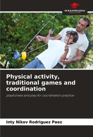 Physical activity, traditional games and coordination