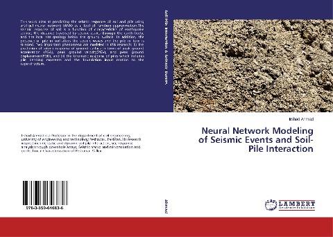 Neural Network Modeling of Seismic Events and Soil-Pile Interaction