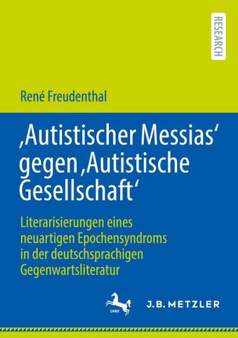 'Autistischer Messias' gegen 'Autistische Gesellschaft'