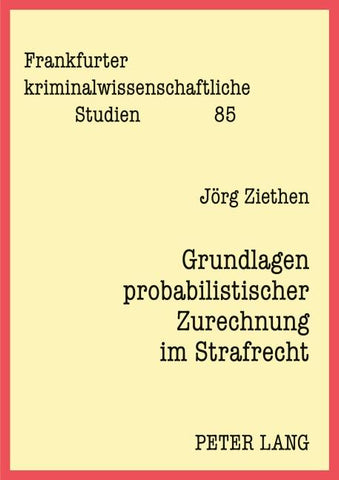 Grundlagen probabilistischer Zurechnung im Strafrecht