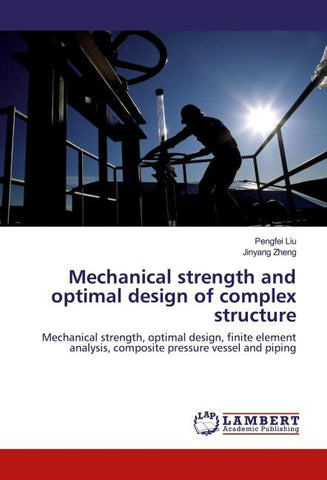 Mechanical strength and optimal design of complex structure