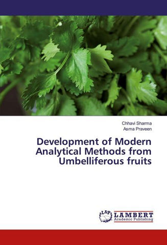 Development of Modern Analytical Methods from Umbelliferous fruits