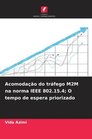 Acomodação do tráfego M2M na norma IEEE 802.15.4; O tempo de espera priorizado