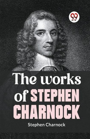 The Works Of Stephen Charnock