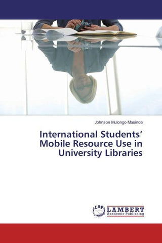 International Students' Mobile Resource Use in University Libraries
