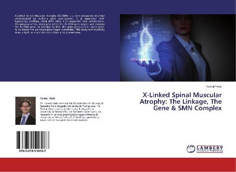 X-Linked Spinal Muscular Atrophy: The Linkage, The Gene & SMN Complex