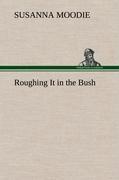 Roughing It in the Bush