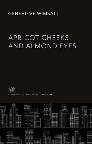 Apricot Cheeks and Almond Eyes
